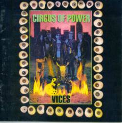Circus Of Power : Vices